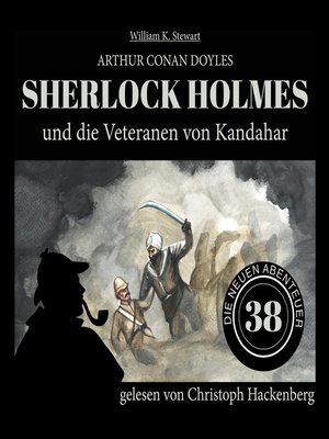 cover image of Sherlock Holmes und die Veteranen von Kandahar--Die neuen Abenteuer, Folge 38